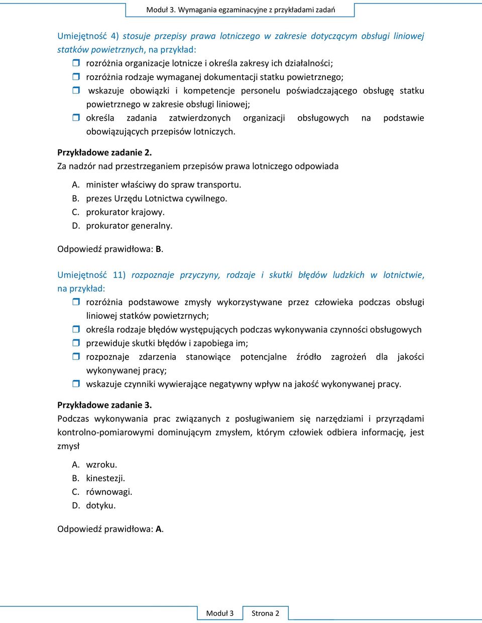 U 11) rozpoznaje prz lotnictwie, na prz wykonywanej pracy; P Podczas