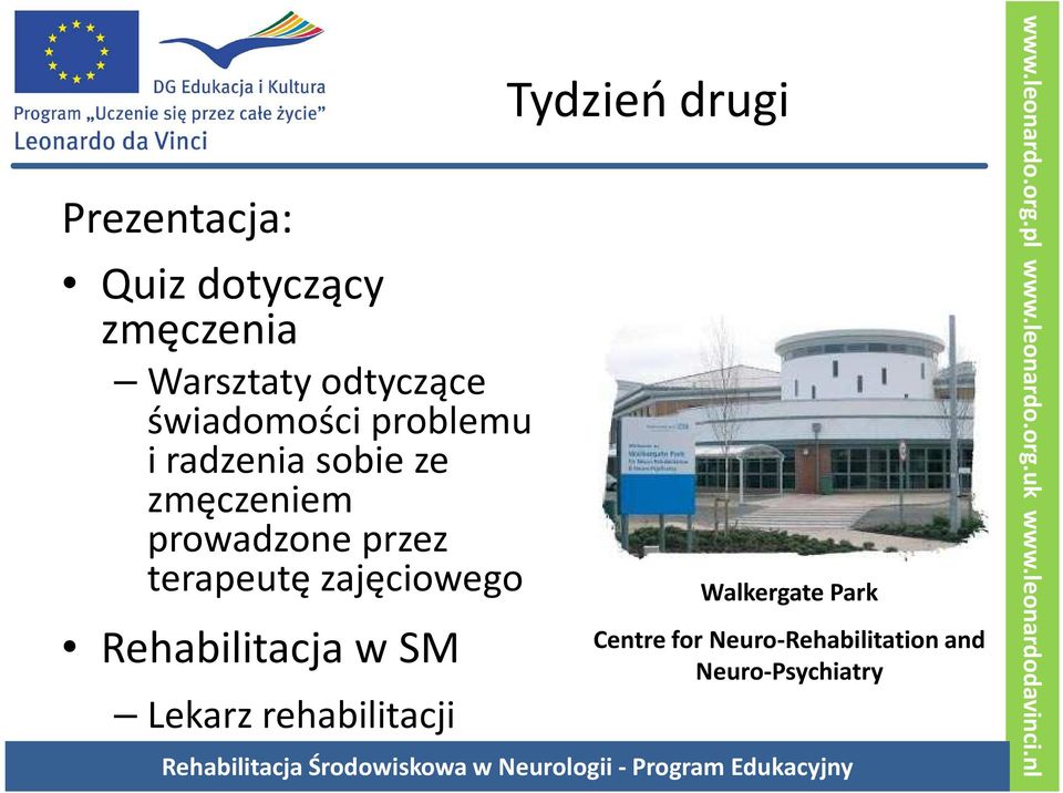 przez terapeutę zajęciowego Rehabilitacja w SM Lekarz rehabilitacji