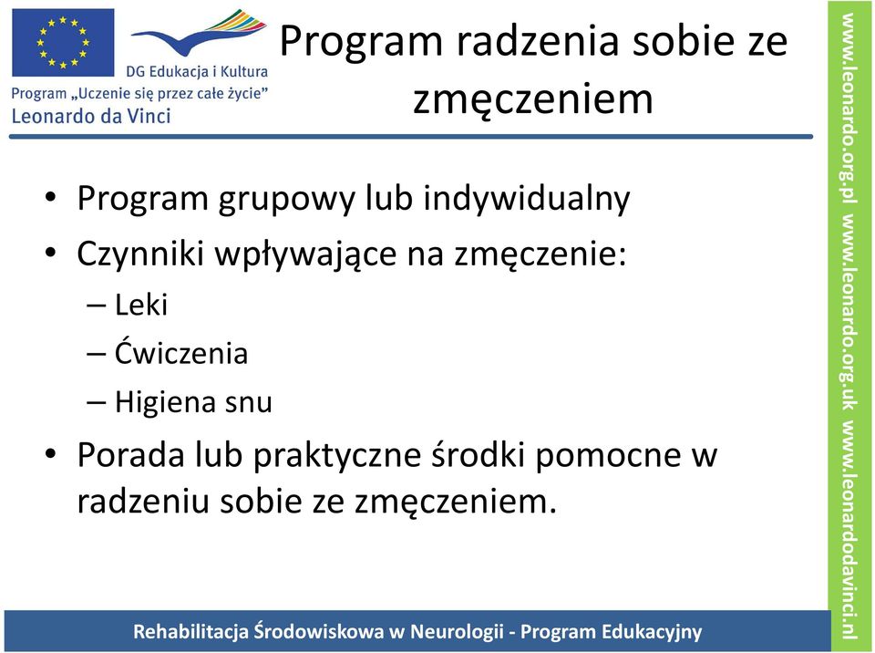 zmęczenie: Leki Ćwiczenia Higiena snu Porada lub