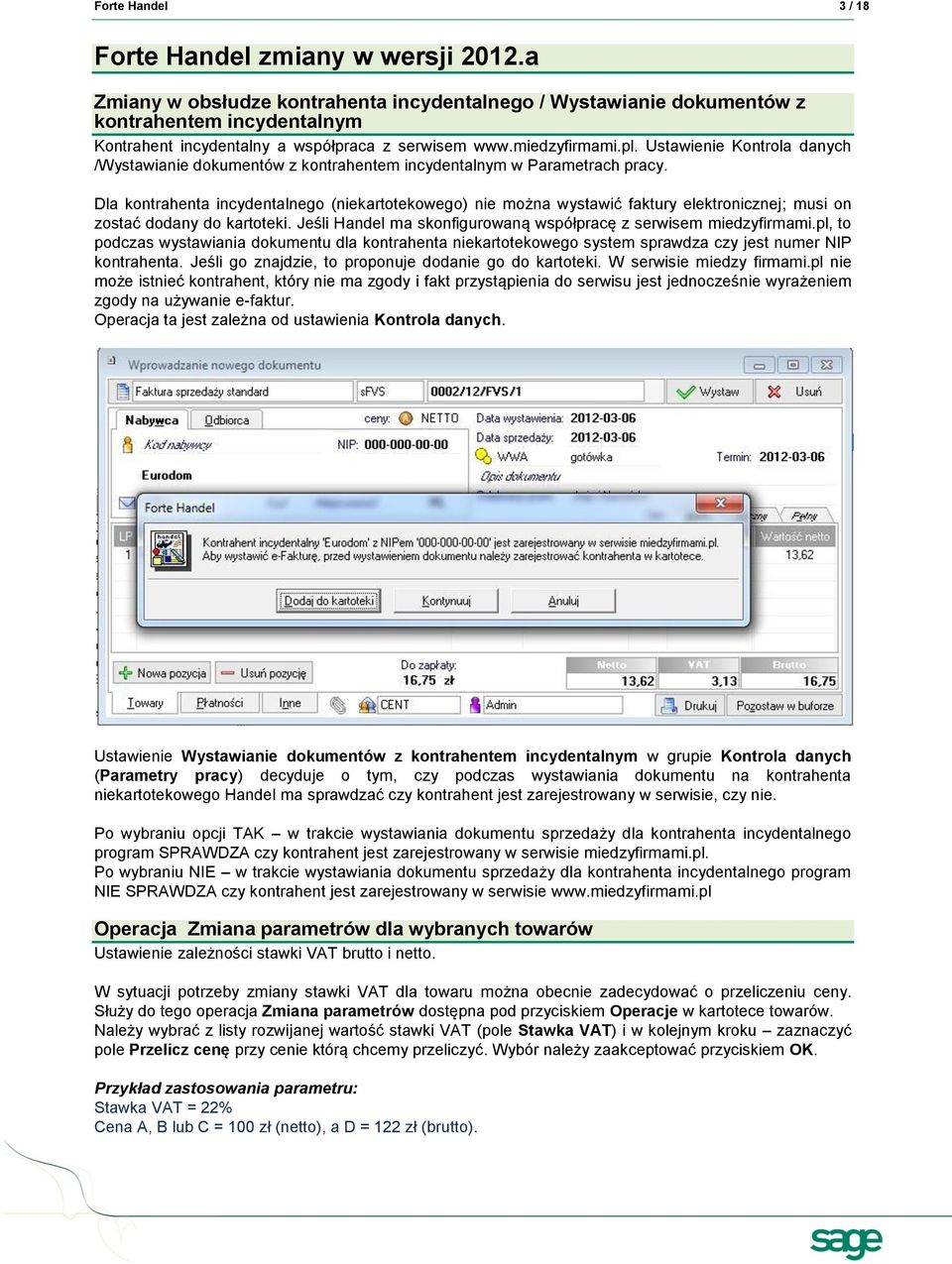Ustawienie Kontrola danych /Wystawianie dokumentów z kontrahentem incydentalnym w Parametrach pracy.