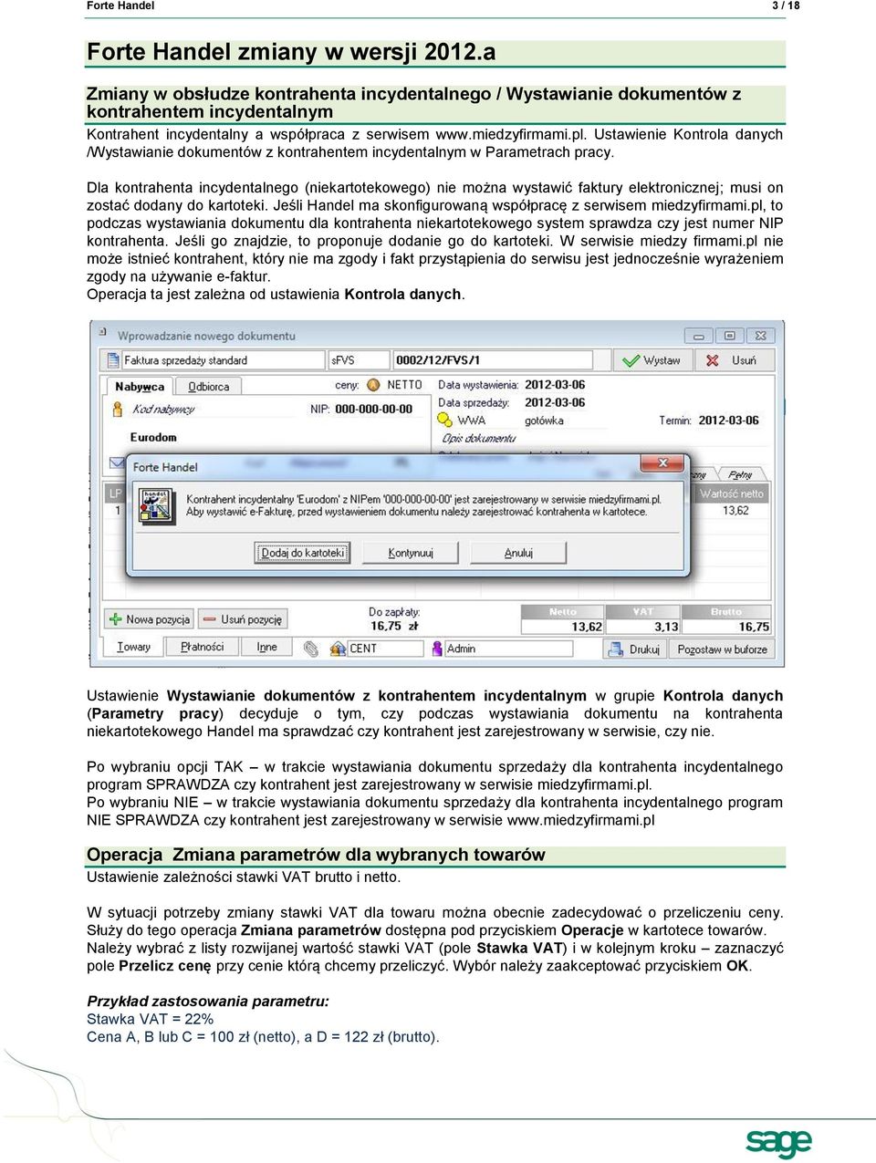 Ustawienie Kontrola danych /Wystawianie dokumentów z kontrahentem incydentalnym w Parametrach pracy.