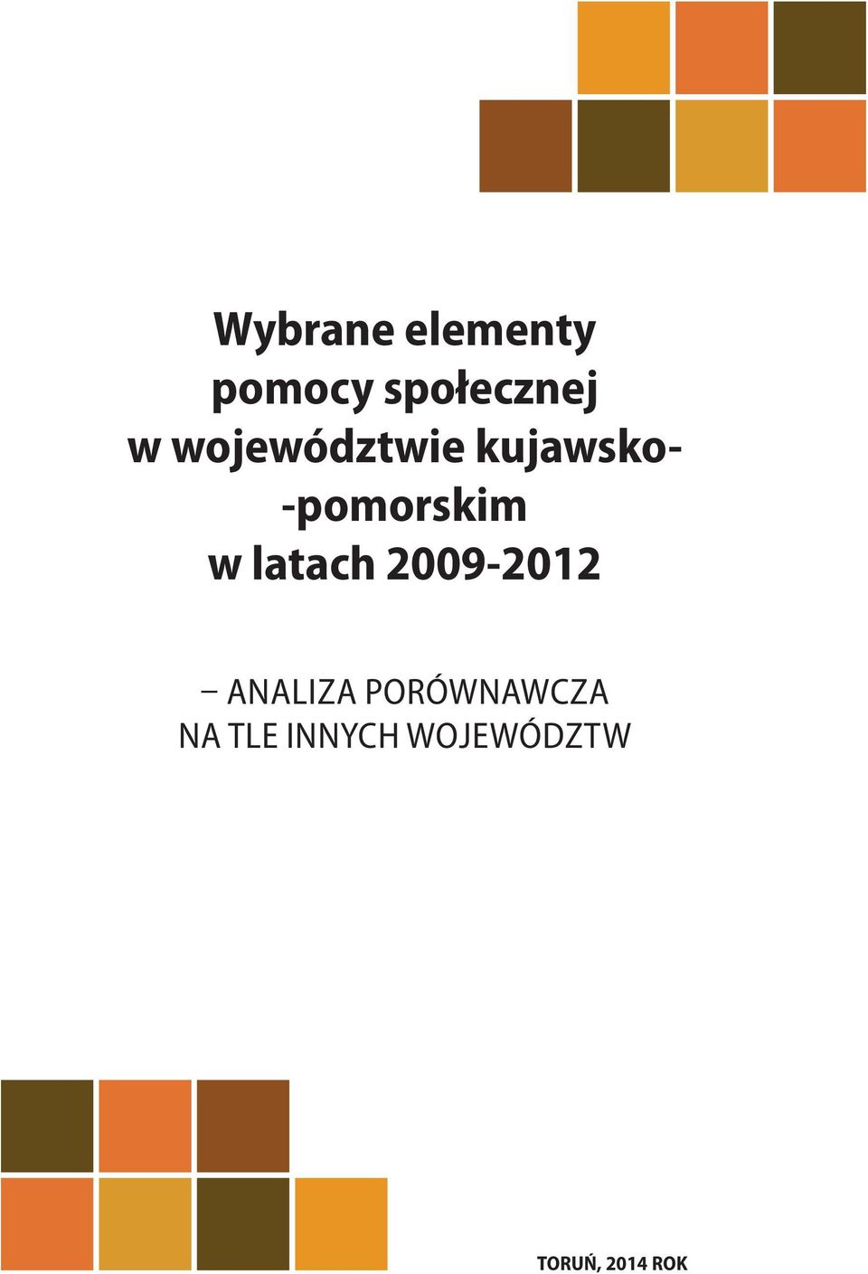 latach 2009-2012 ANALIZA PORÓWNAWCZA
