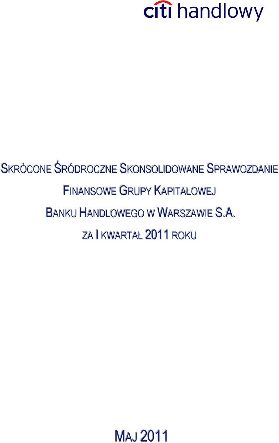 KAPITAŁOWEJ BANKU HANDLOWEGO W