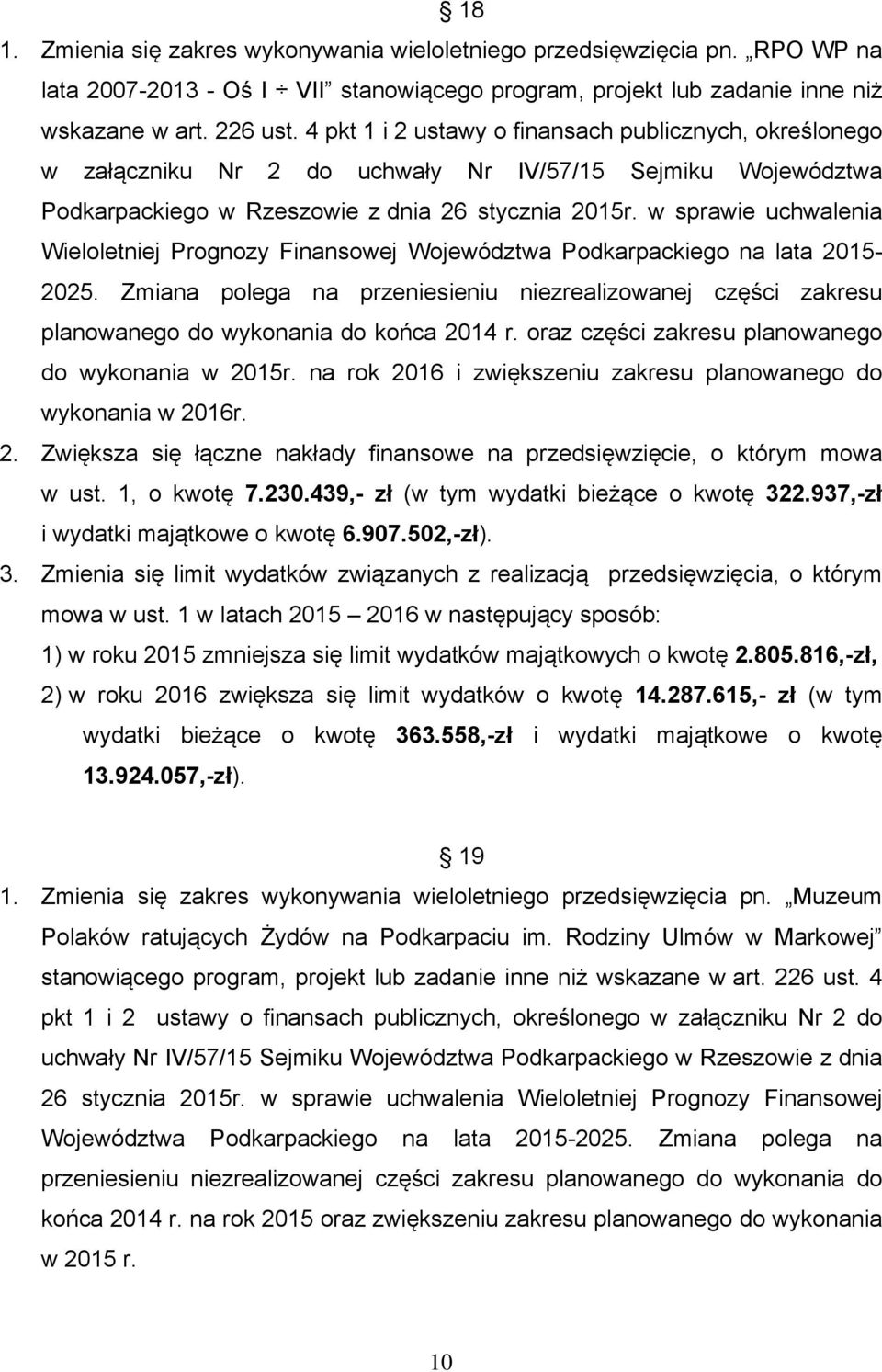 w sprawie uchwalenia Wieloletniej Prognozy Finansowej Województwa Podkarpackiego na lata 2015-2025.