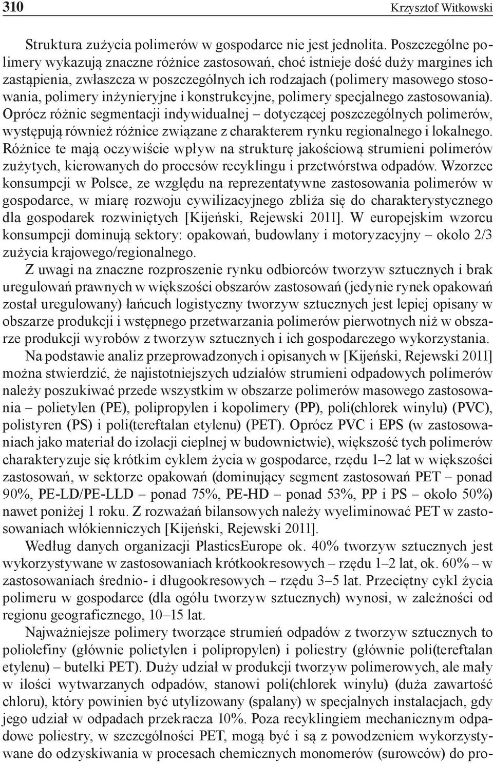inżynieryjne i konstrukcyjne, polimery specjalnego zastosowania).