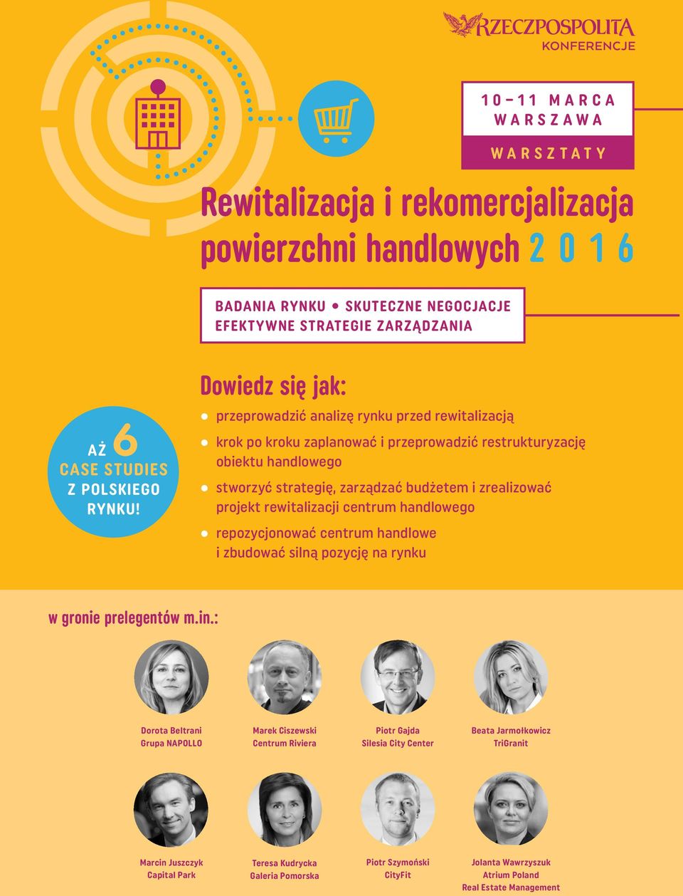 projekt rewitalizacji centrum handlowego repozycjonować centrum handlowe i zbudować silną pozycję na rynku w gronie prelegentów m.in.