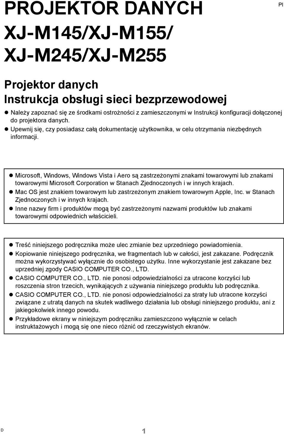 Microsoft, Windows, Windows Vista i Aero są zastrzeżonymi znakami towarowymi lub znakami towarowymi Microsoft Corporation w Stanach Zjednoczonych i w innych krajach.
