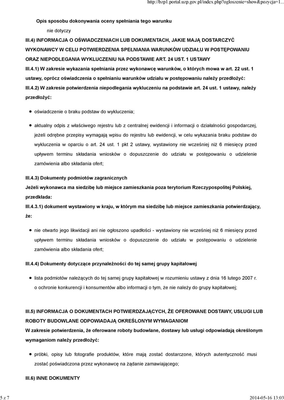1 USTAWY III.4.1) W zakresie wykazania spełniania przez wykonawcę warunków, o których mowa w art. 22 ust.