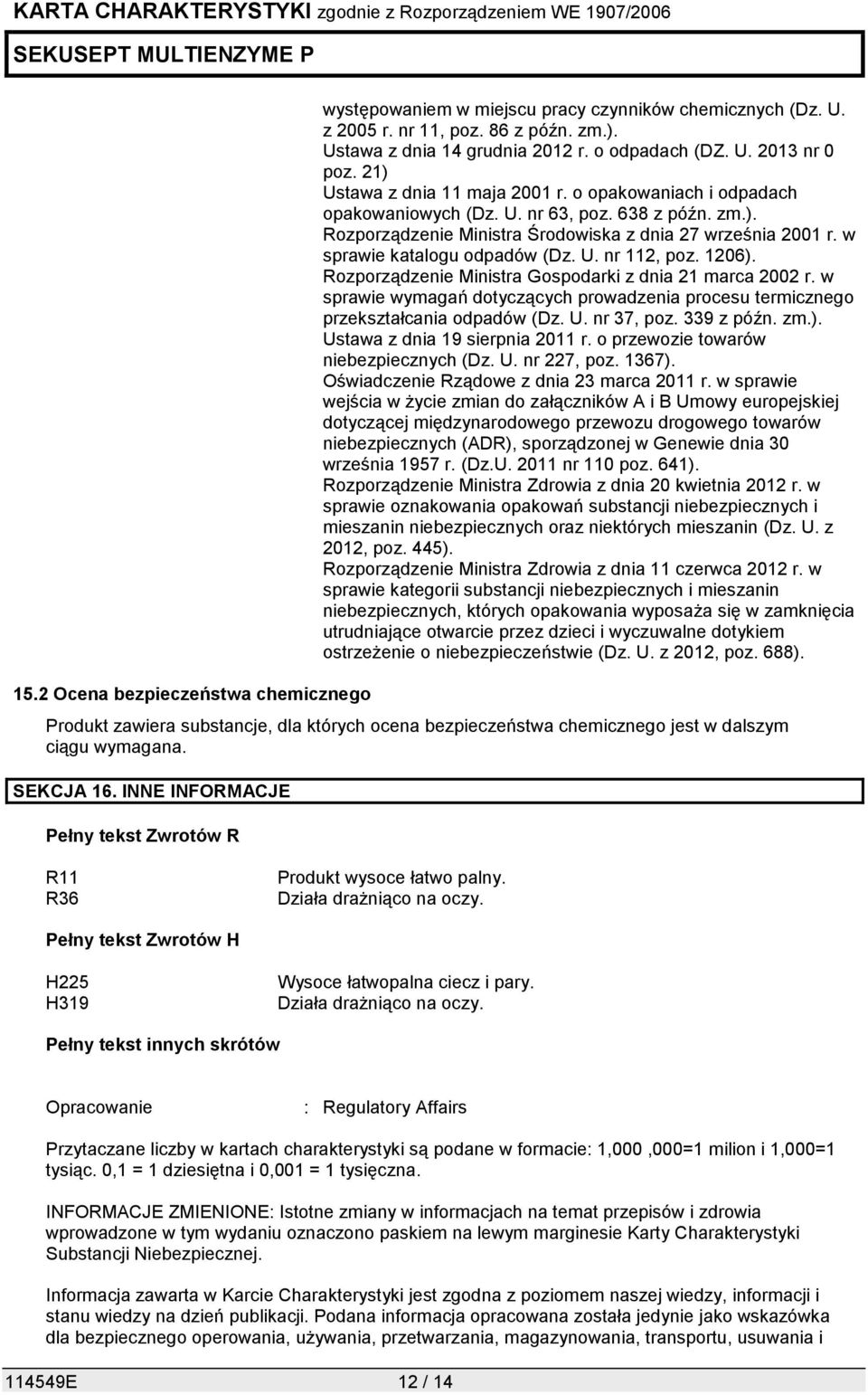 w sprawie katalogu odpadów (Dz. U. nr 112, poz. 1206). Rozporządzenie Ministra Gospodarki z dnia 21 marca 2002 r.