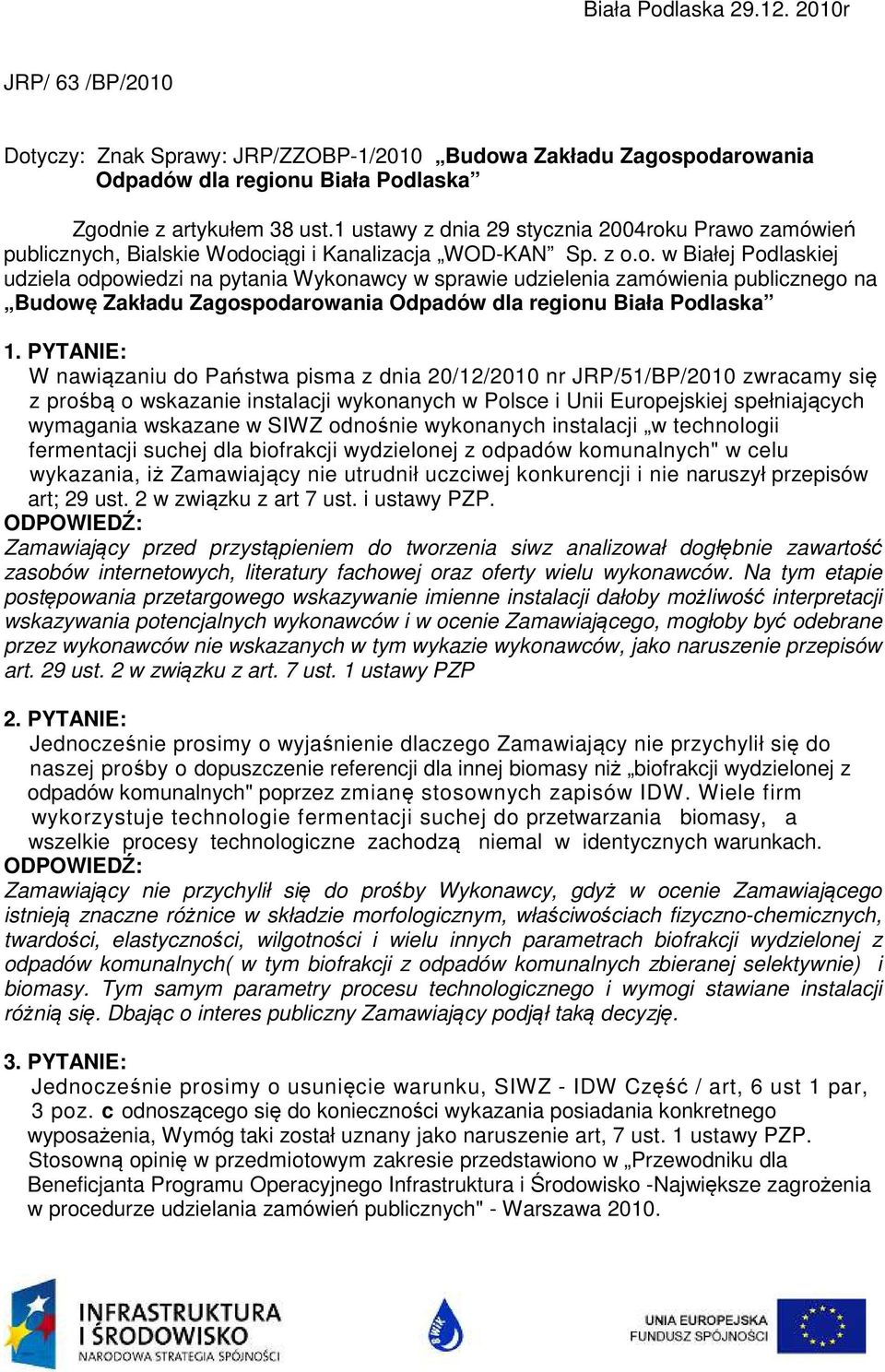 nie naruszył przepisów art; 29 ust. 2 w związku z art 7 ust. i ustawy PZP.