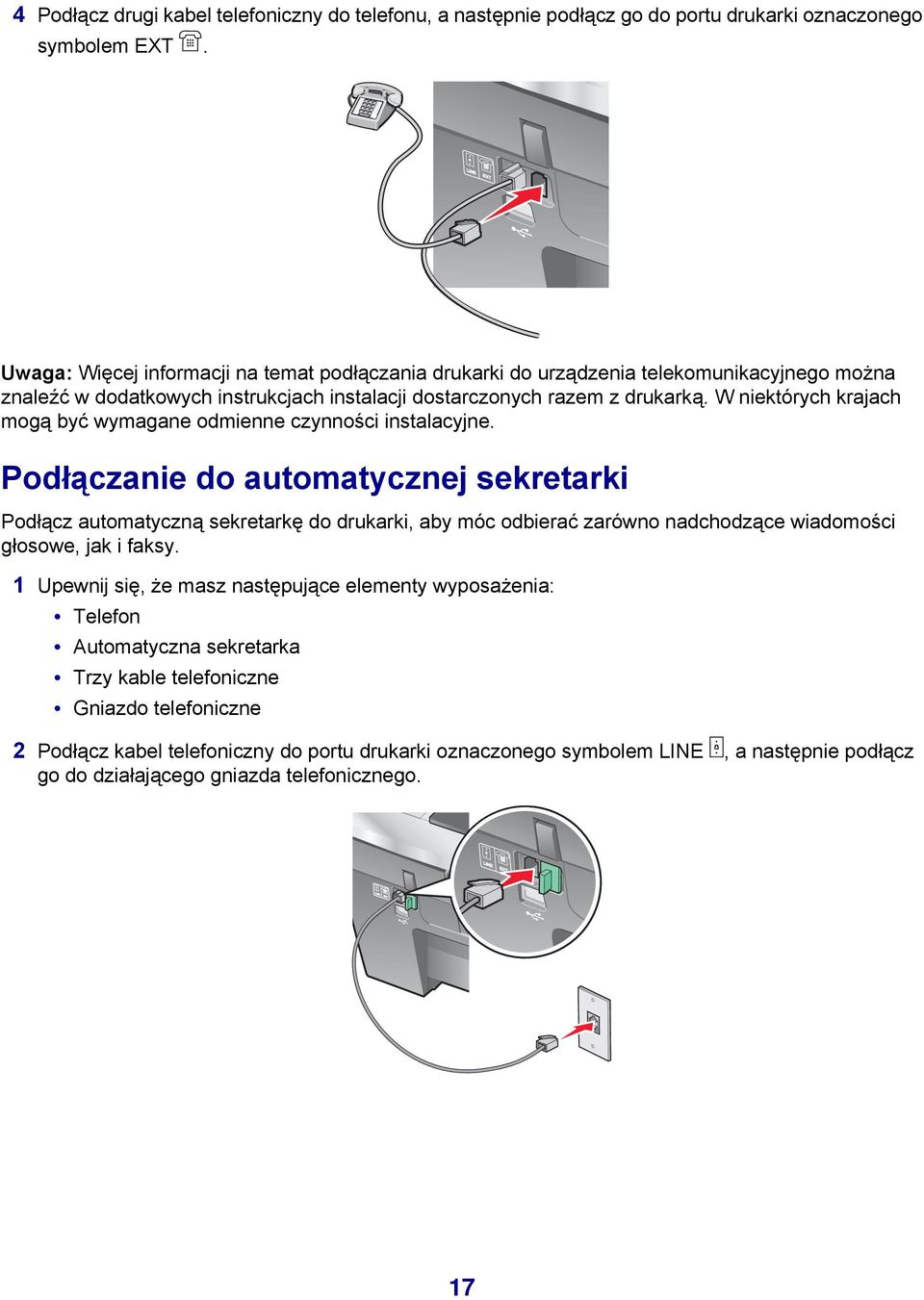 W niektórych krajach mogą być wymagane odmienne czynności instalacyjne.