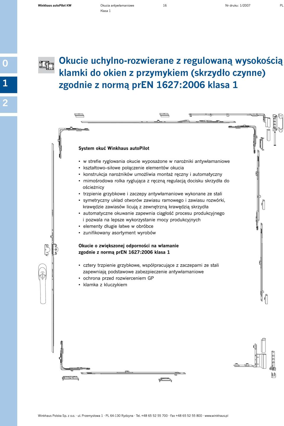 zgodnie z normą pren 67:6 klasa Winkhaus Polska Sp. z o.o. ul.