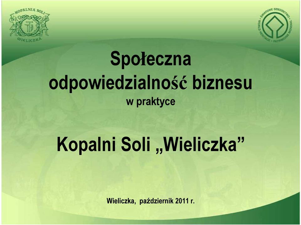 w praktyce Kopalni Soli