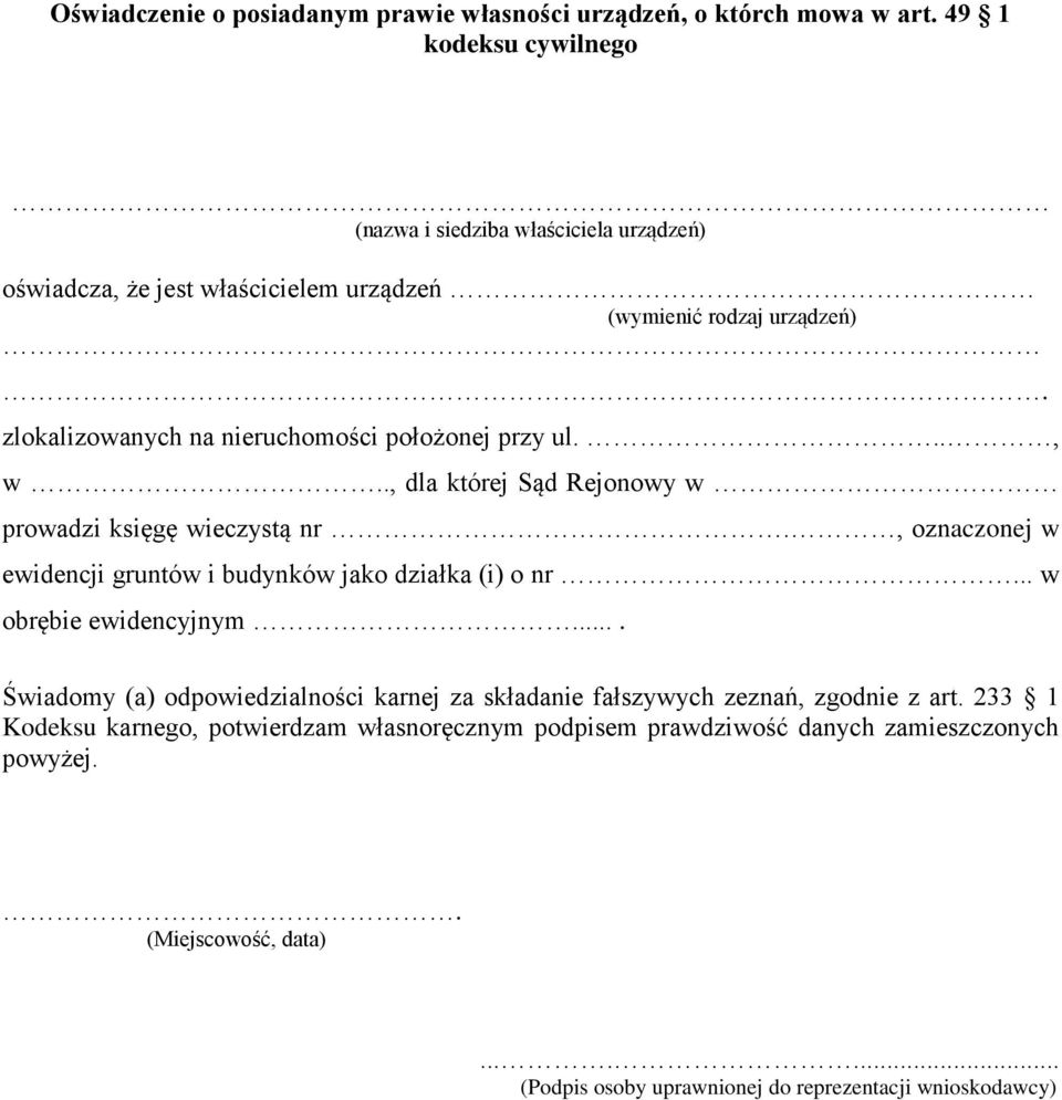 zlokalizowanych na nieruchomości położonej przy ul..., w.., dla której Sąd Rejonowy w prowadzi księgę wieczystą nr.