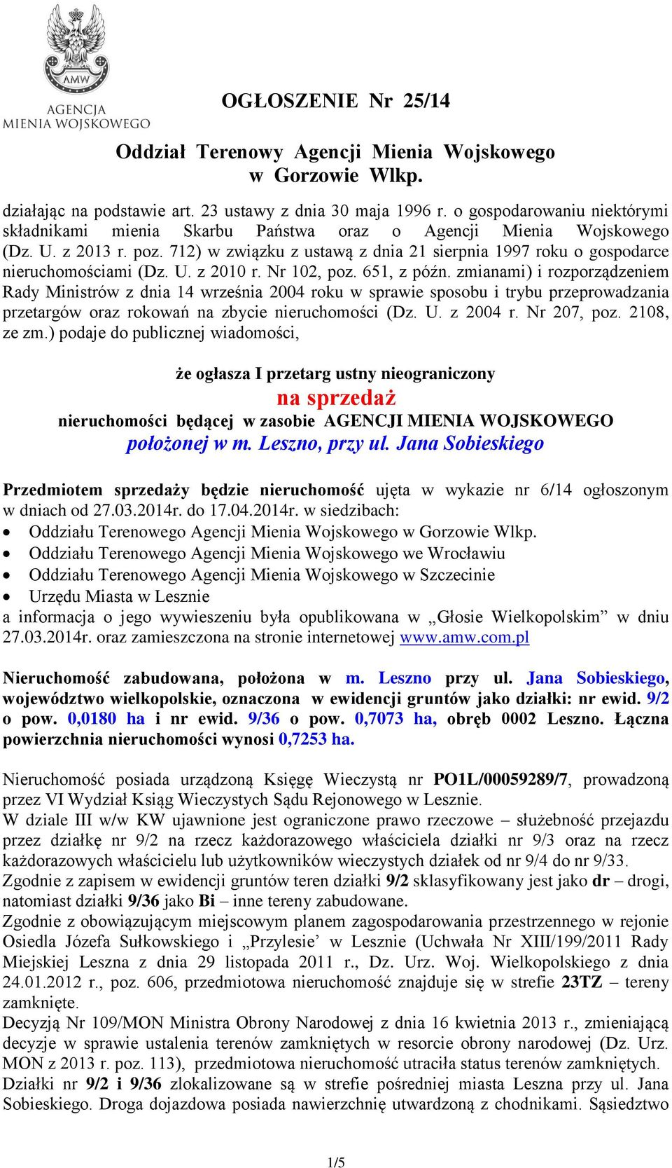 712) w związku z ustawą z dnia 21 sierpnia 1997 roku o gospodarce nieruchomościami (Dz. U. z 2010 r. Nr 102, poz. 651, z późn.