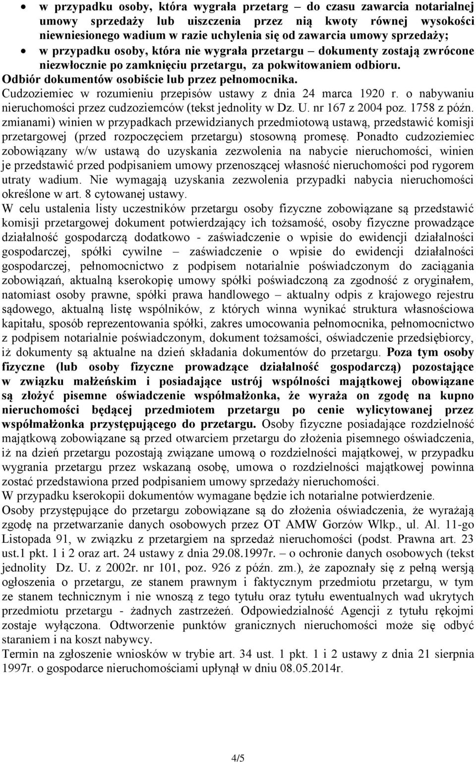 Cudzoziemiec w rozumieniu przepisów ustawy z dnia 24 marca 1920 r. o nabywaniu nieruchomości przez cudzoziemców (tekst jednolity w Dz. U. nr 167 z 2004 poz. 1758 z późn.