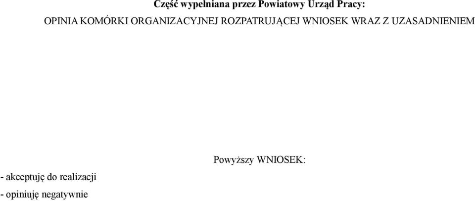 WNIOSEK WRAZ Z UZASADNIENIEM - akceptuję do