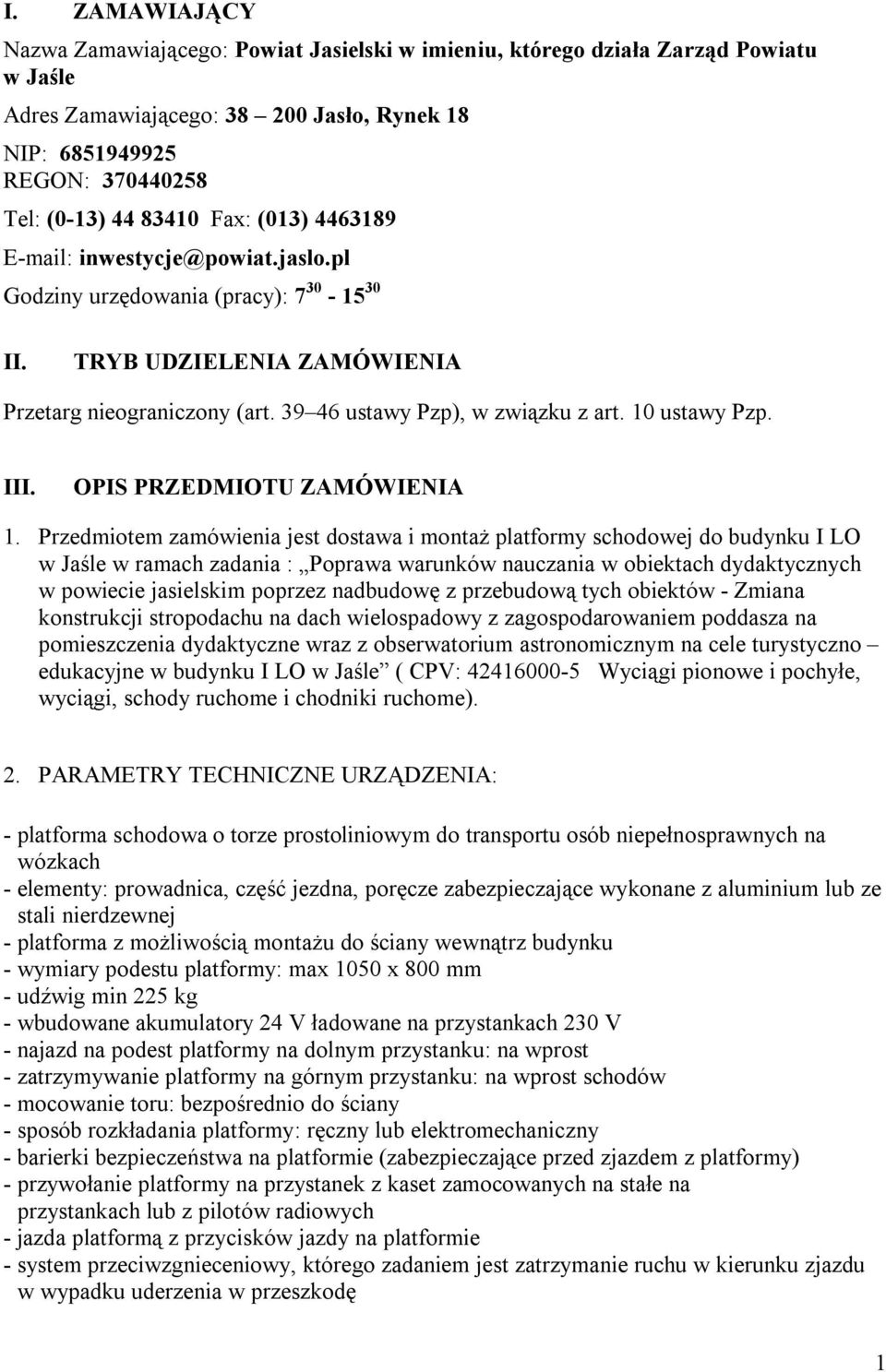 10 ustawy Pzp. III. OPIS PRZEDMIOTU ZAMÓWIENIA 1.