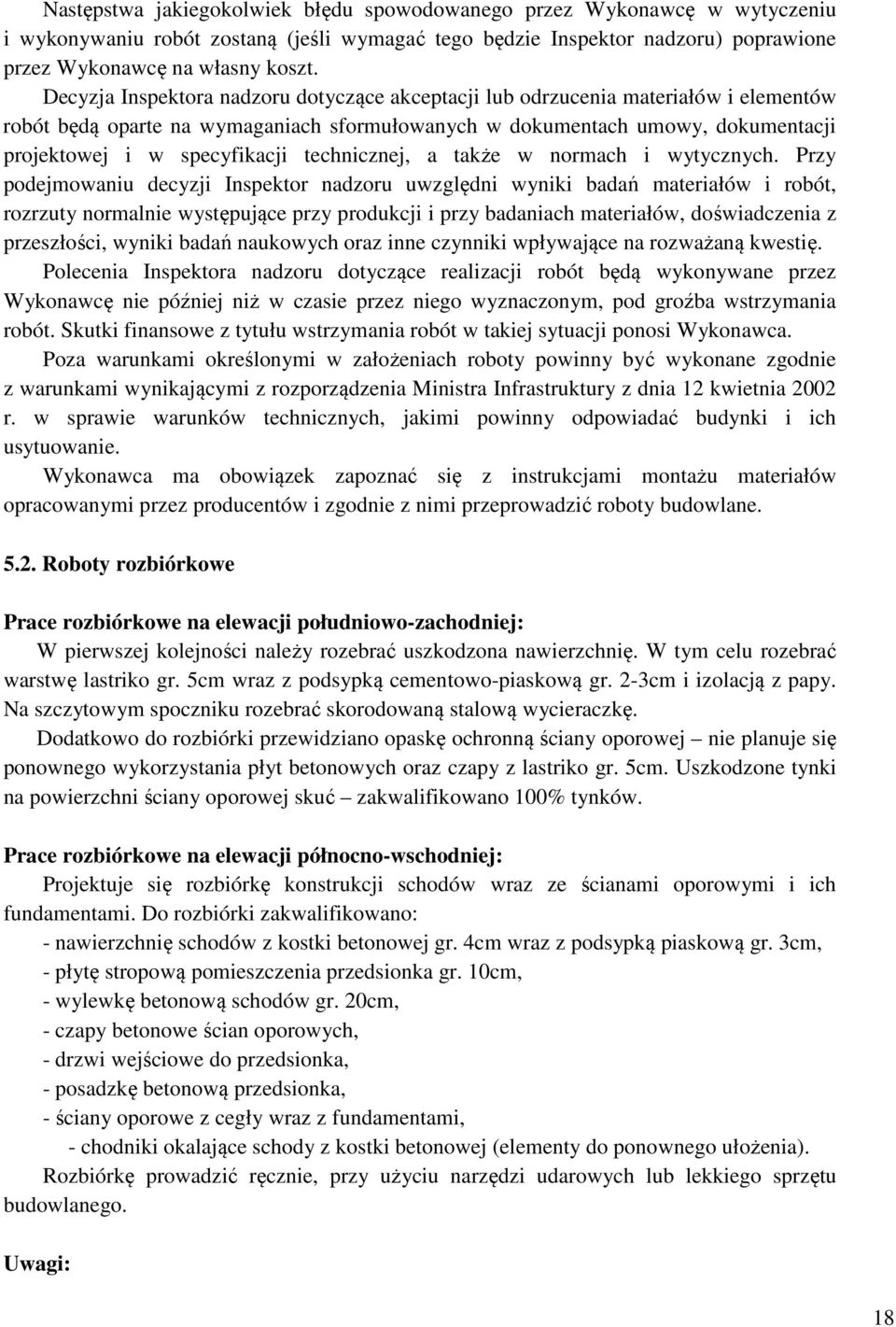 technicznej, a także w normach i wytycznych.