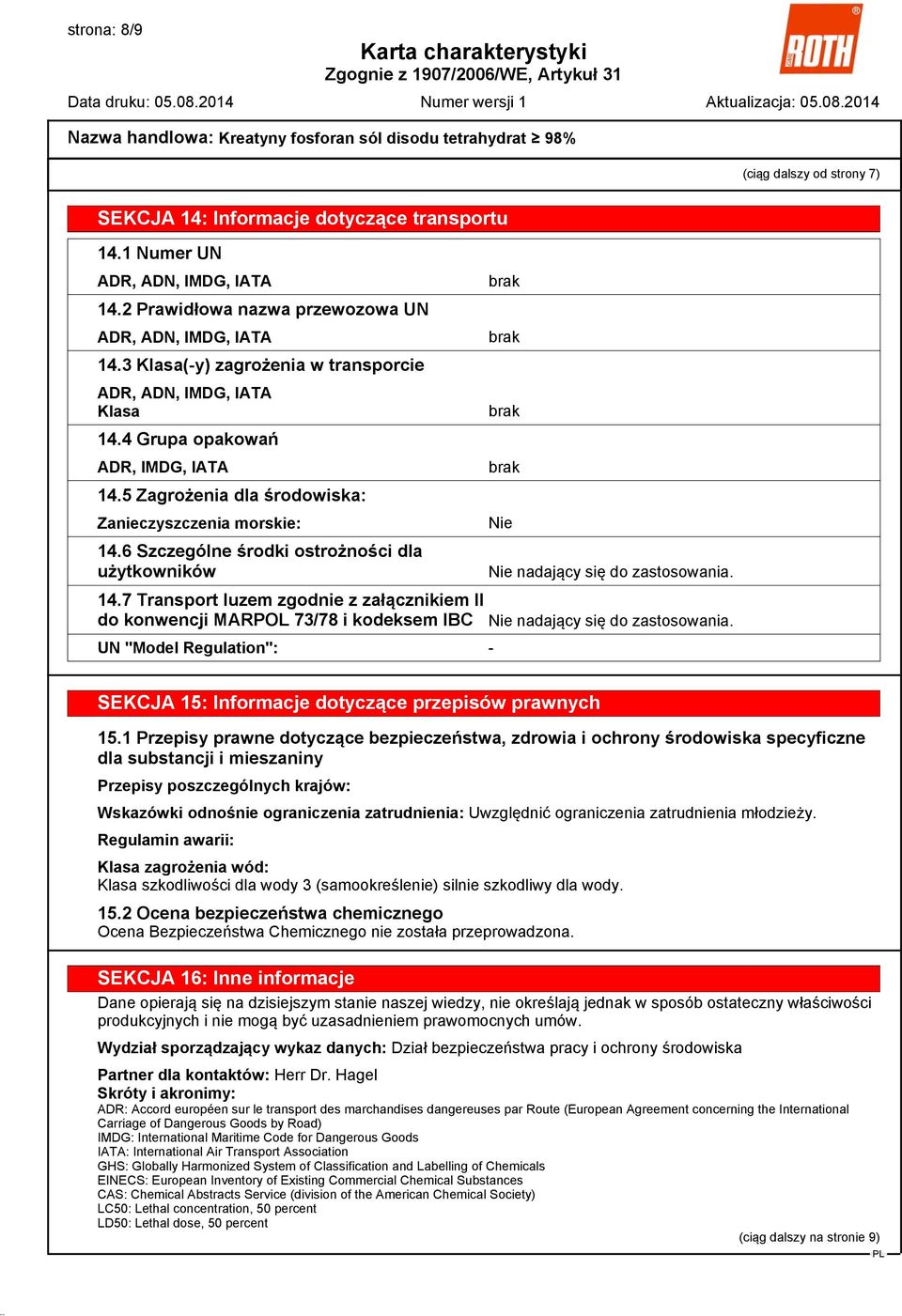 6 Szczególne środki ostrożności dla użytkowników 14.