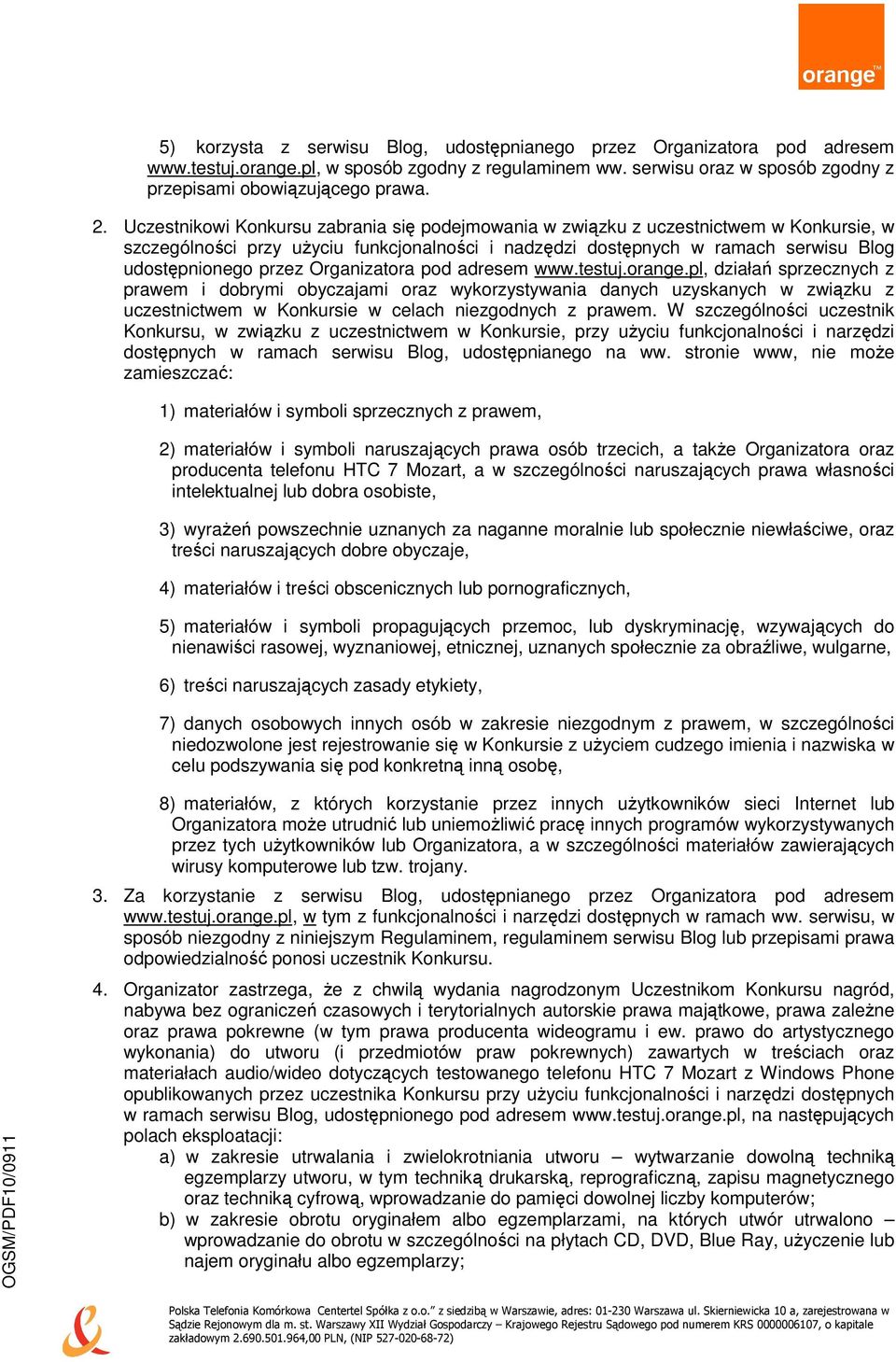 Organizatora pod adresem www.testuj.orange.