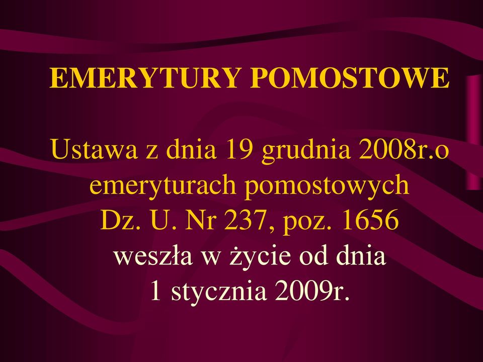 o emeryturach pomostowych Dz. U.