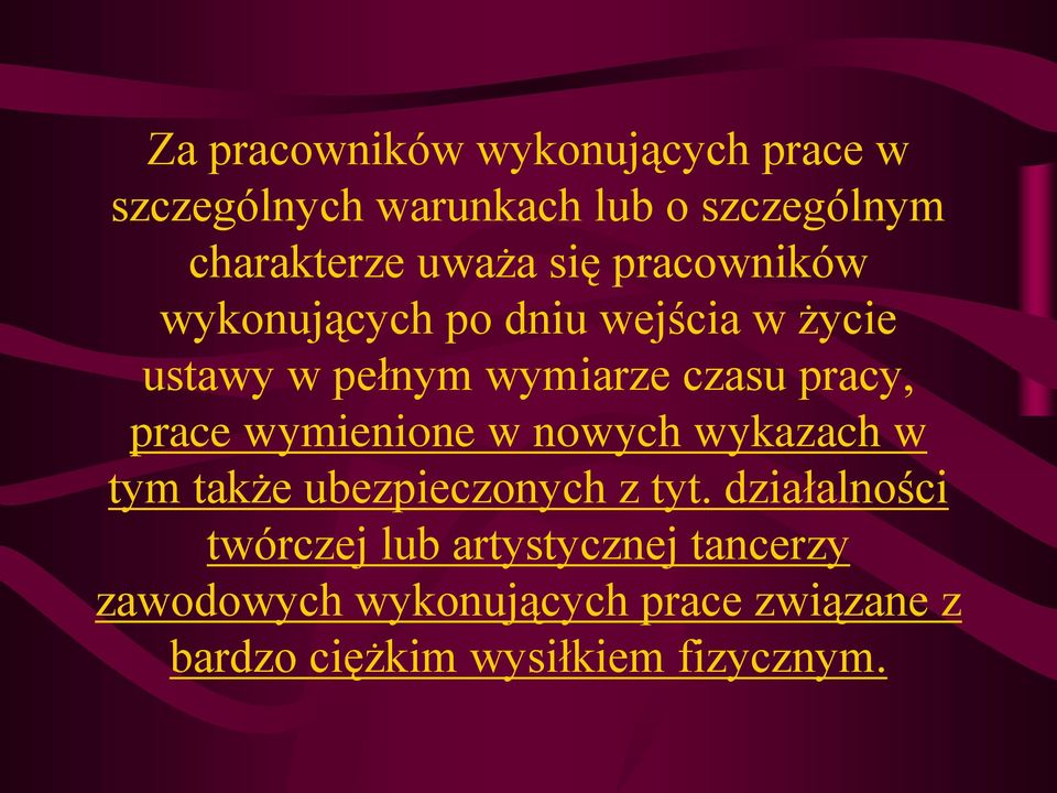 prace wymienione w nowych wykazach w tym także ubezpieczonych z tyt.