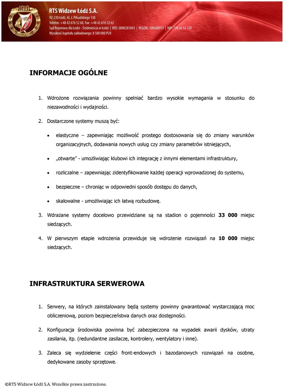 ich integrację z innymi elementami infrastruktury, rzliczalne zapewniając zidentyfikwanie każdej peracji wprwadznej d systemu, bezpieczne chrniąc w dpwiedni spsób dstępu d danych, skalwalne -