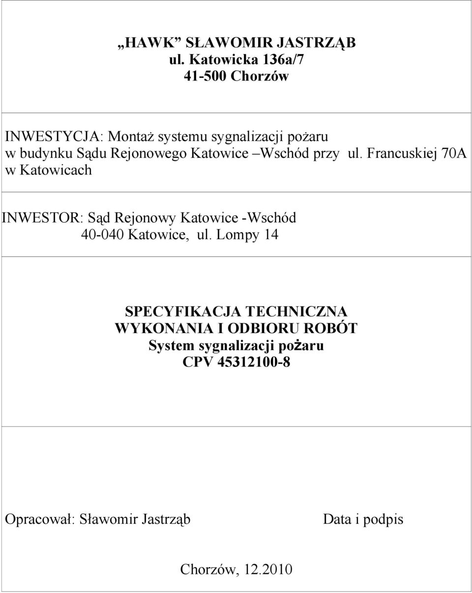 Rejonowego Katowice Wschód przy ul.