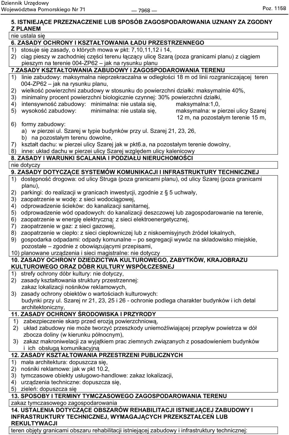 giem pieszym na terenie 004-ZP62 jak na rysunku planu 7.