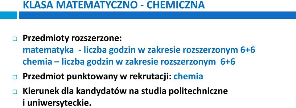 zakresie rozszerzonym 6+6 Przedmiot punktowany w rekrutacji: