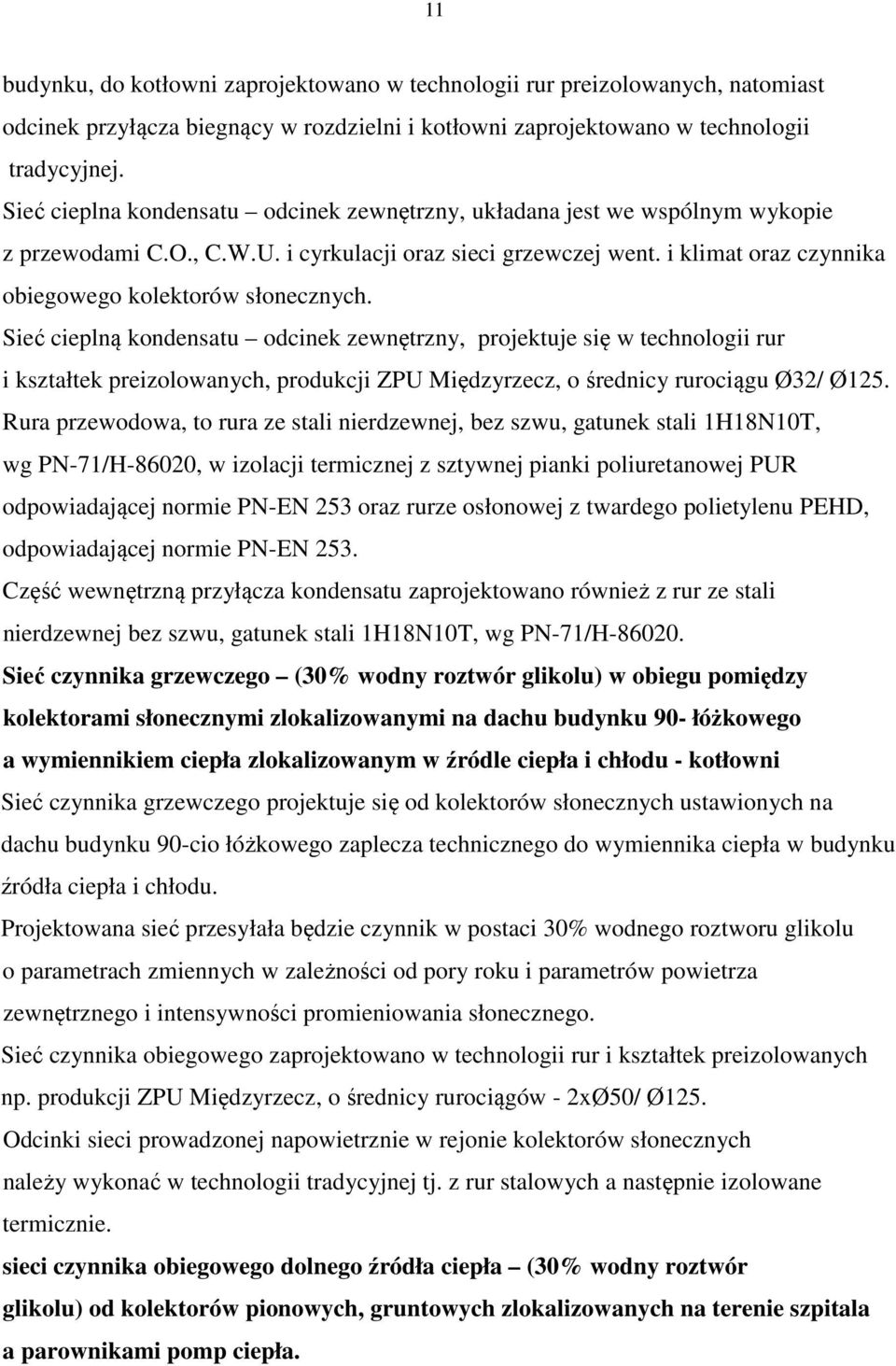 i klimat oraz czynnika obiegowego kolektorów słonecznych.