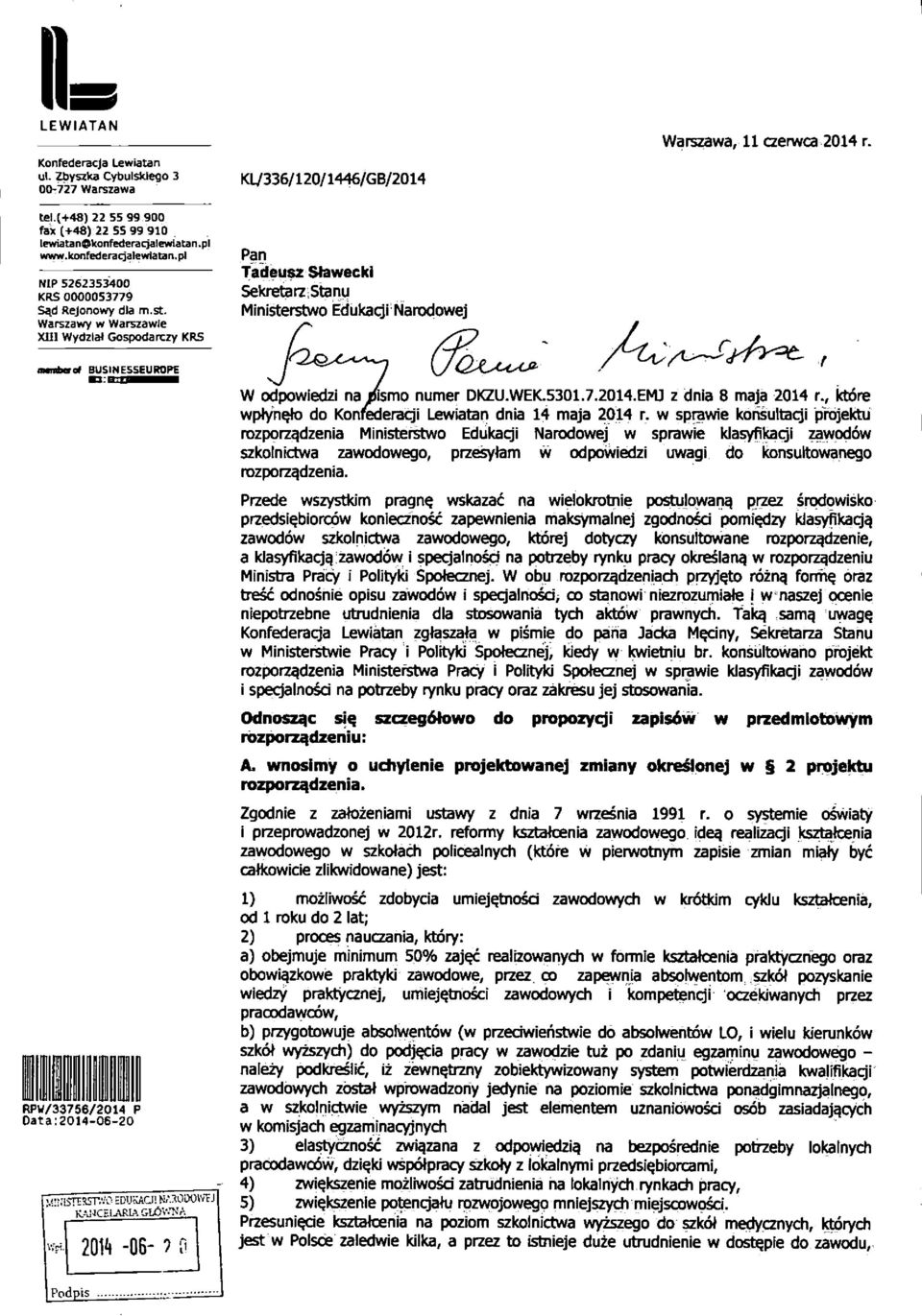 Warszawy w Warszawie xni Wydzlaf Gospodarczy KRS KI7336/120/1446/GB/2014 Pan Tadeusz Staweckl SekretarzStanu Ministerstwo Edukagi Narodowej Warszawa, 11 aerwca 2014 r.