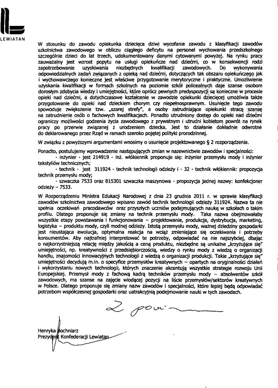 Na rynku pracy zauwazalny jest wzrost popytu na ushigi opiekuncze nad dzieani, co w konsekwenqi rodzi zapotrzebowanle uzyskiwahia niezb^dnych kwalifikacjl zawodowych.