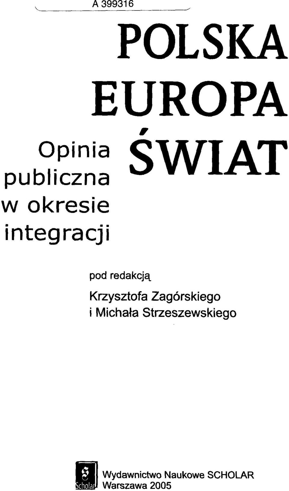 redakcją Krzysztofa Zagórskiego i Michała