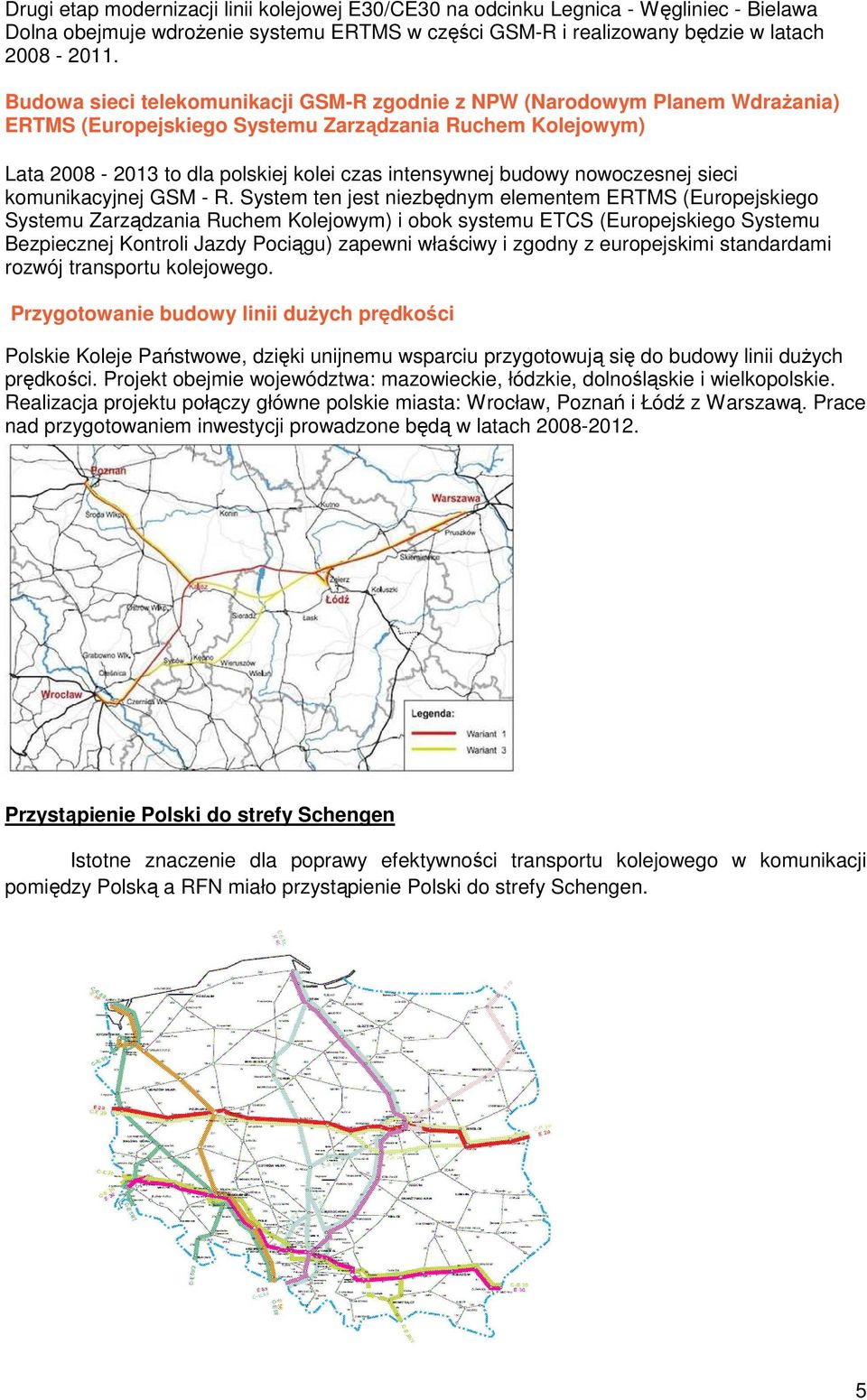 nowoczesnej sieci komunikacyjnej GSM - R.