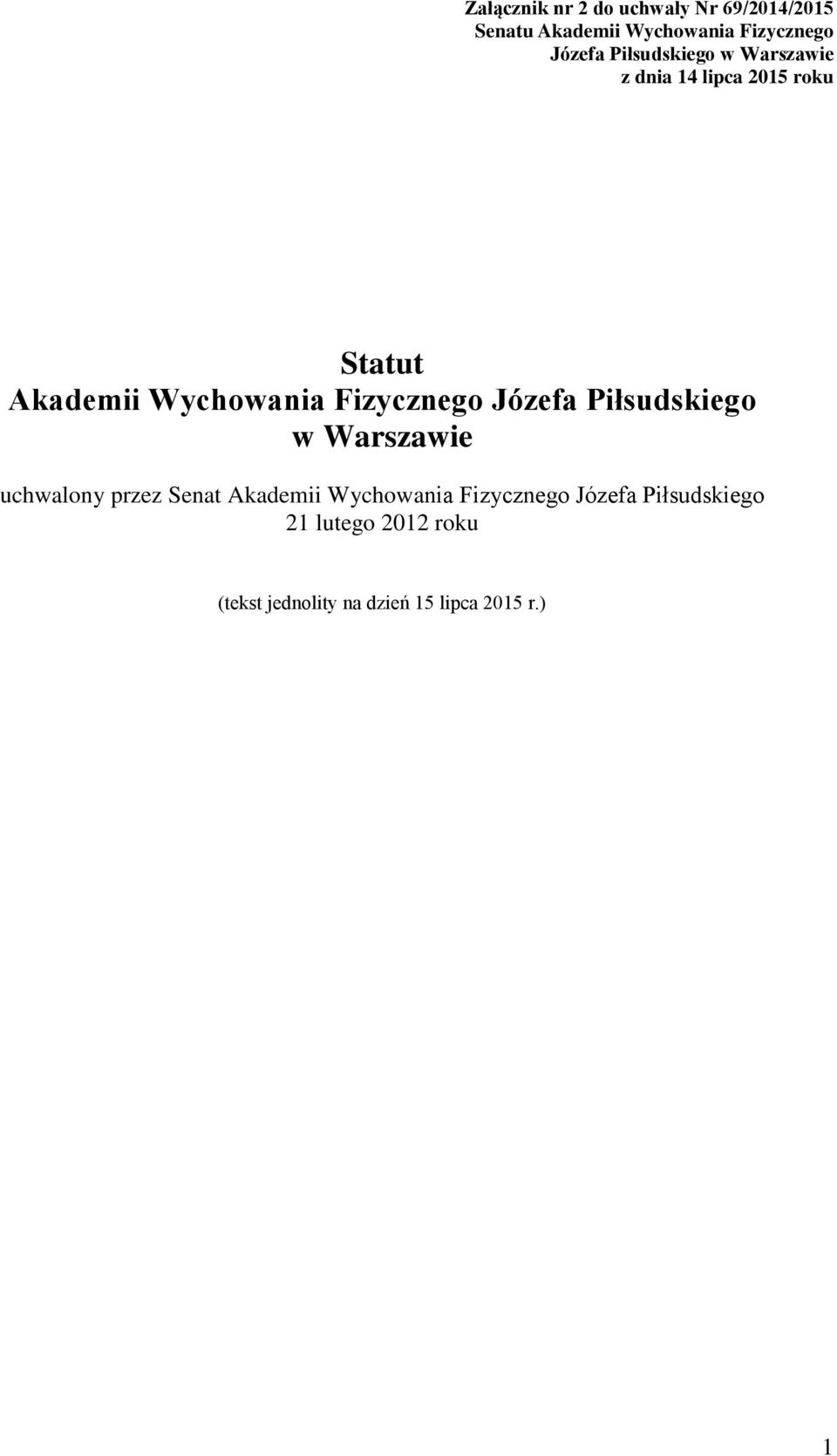 Fizycznego Józefa Piłsudskiego w Warszawie uchwalony przez Senat Akademii Wychowania