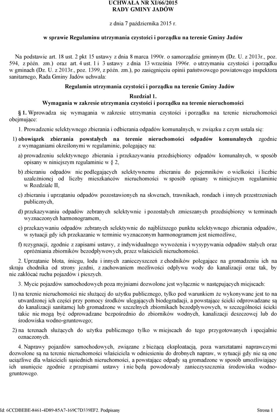 o utrzymaniu czystości i porządku w gminach (Dz. U. z 2013r., poz. 1399, z późn. zm.