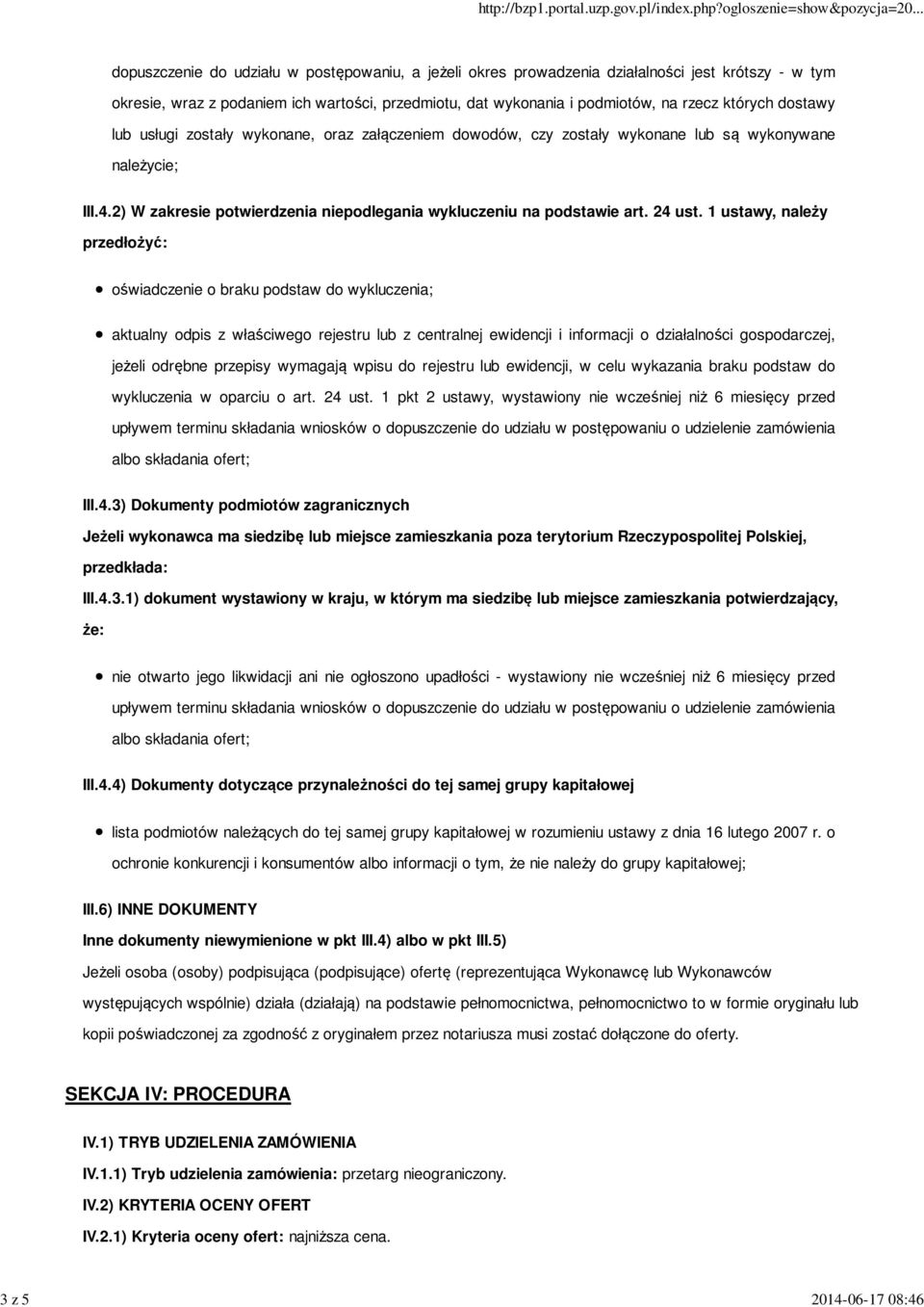 2) W zakresie potwierdzenia niepodlegania wykluczeniu na podstawie art. 24 ust.