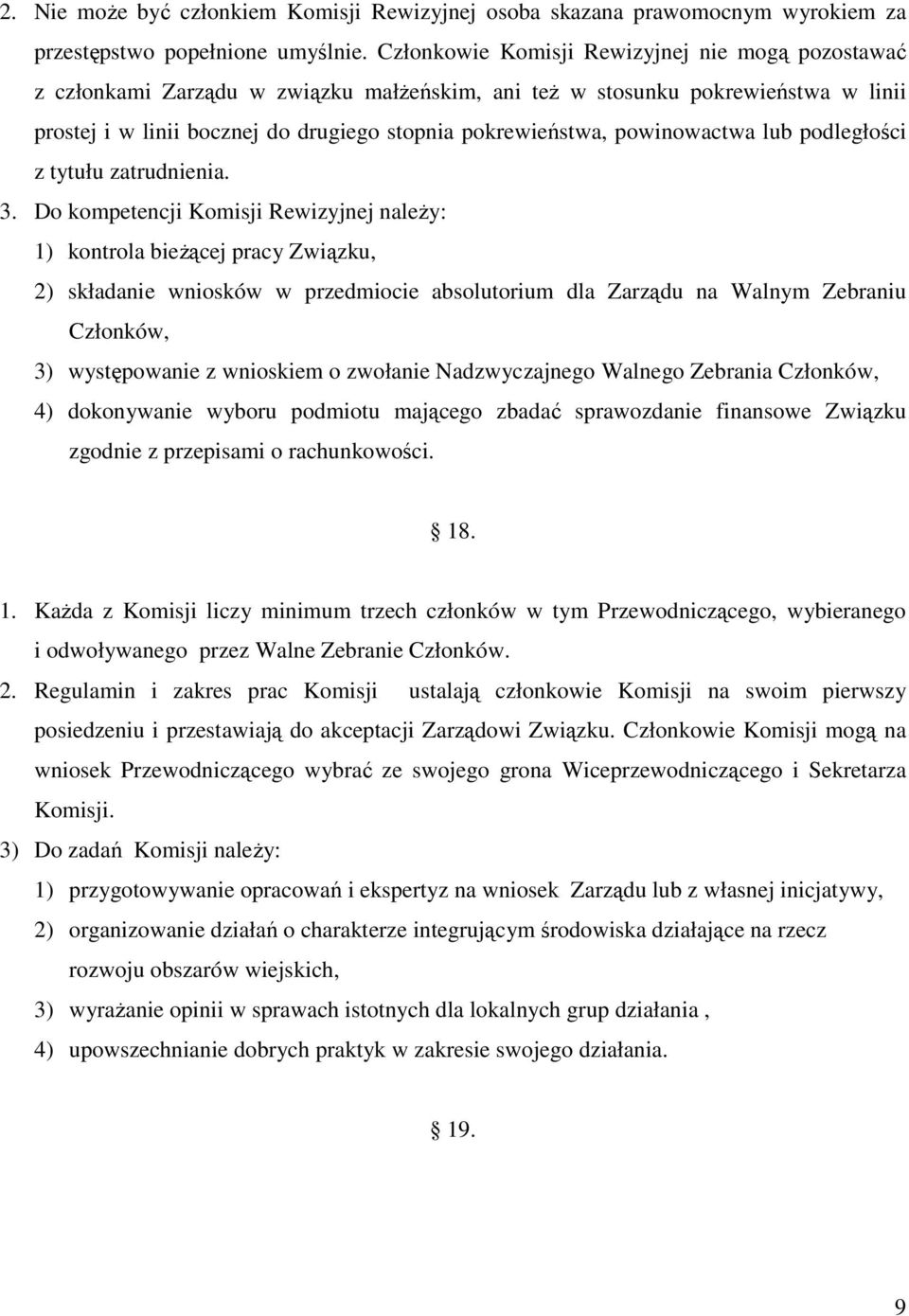 powinowactwa lub podległości z tytułu zatrudnienia. 3.