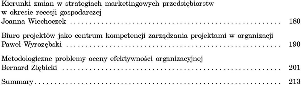 ...................................................... 190 Metodologiczne problemy oceny efektywności organizacyjnej Bernard Ziębicki.