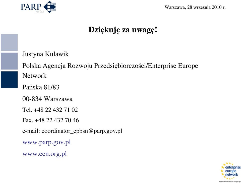 Przedsiębiorczości/Enterprise Europe Network Pańska 81/83