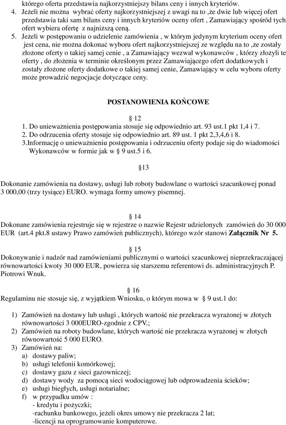 z najniższą ceną. 5.