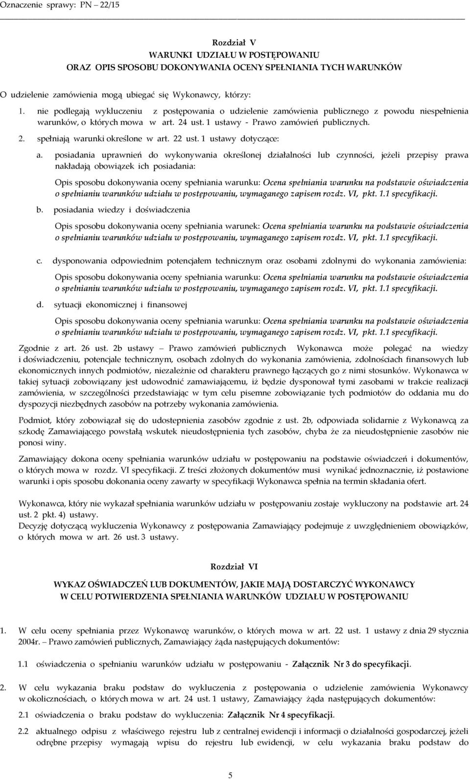 22 ust. 1 ustawy dotyczące: a.