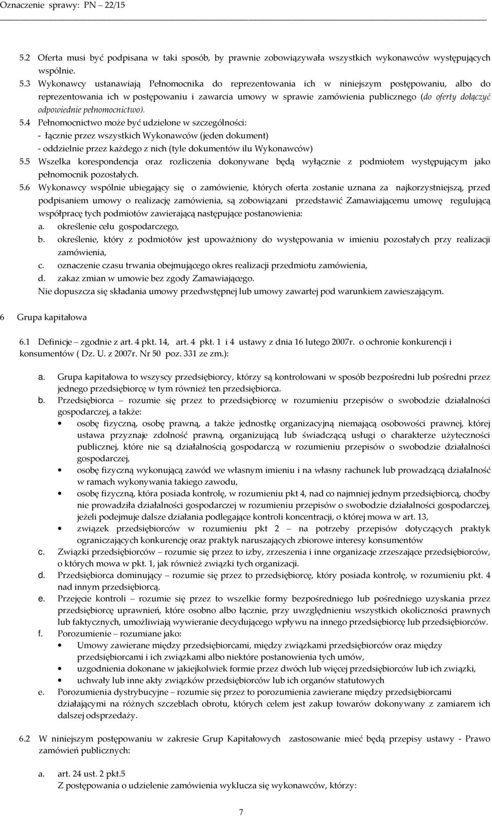 odpowiednie pełnomocnictwo). 5.