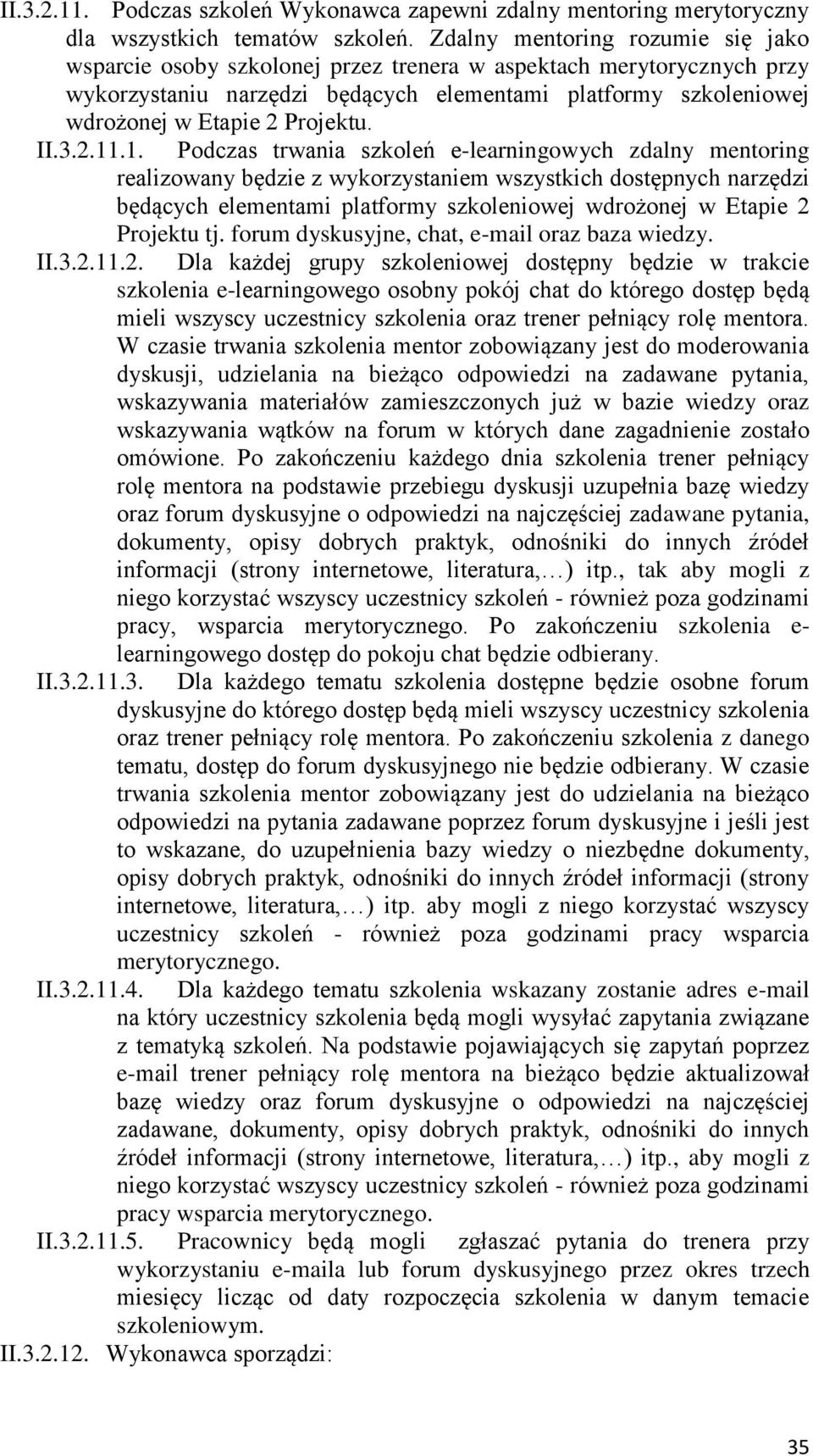 Projektu. II.3.2.11