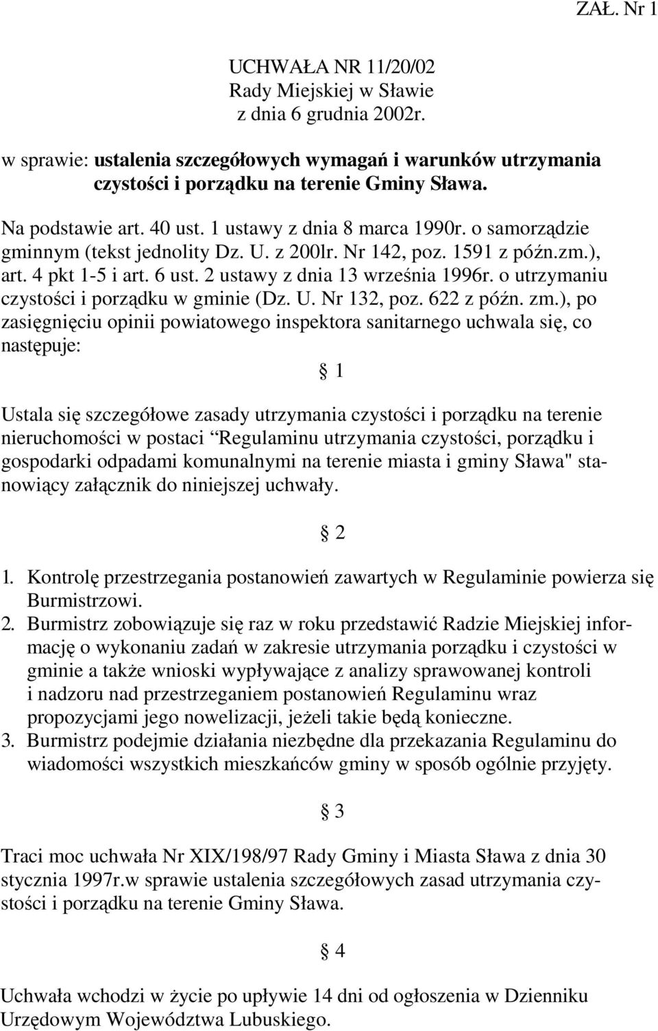 2 ustawy z dnia 13 września 1996r. o utrzymaniu czystości i porządku w gminie (Dz. U. Nr 132, poz. 622 z późn. zm.