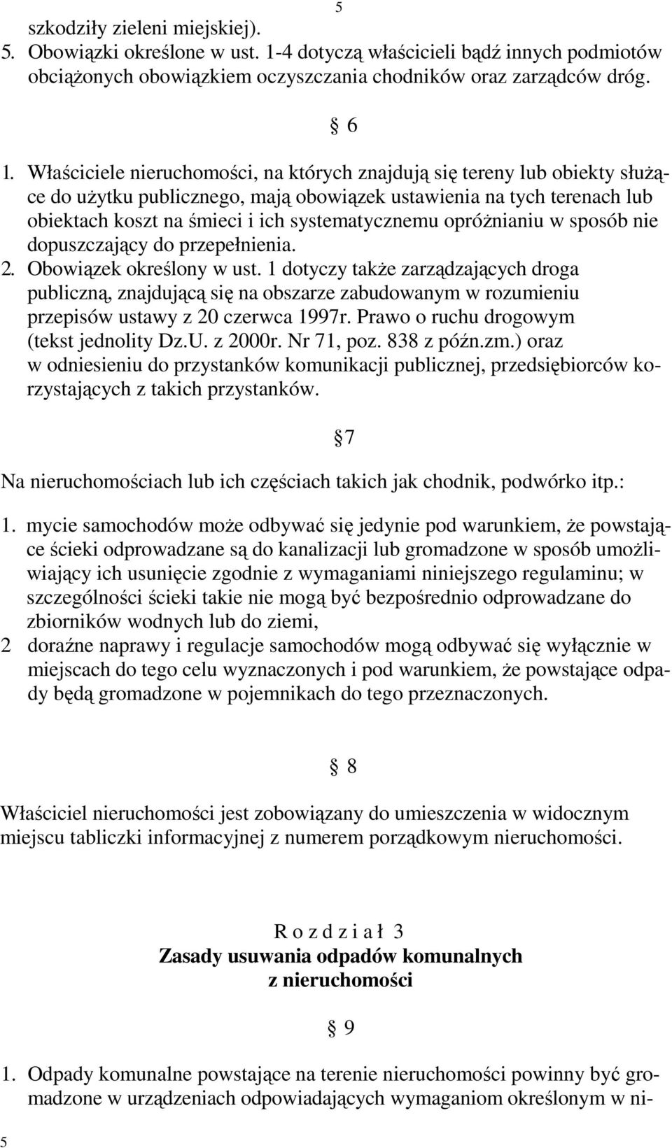 opróŝnianiu w sposób nie dopuszczający do przepełnienia. 2. Obowiązek określony w ust.