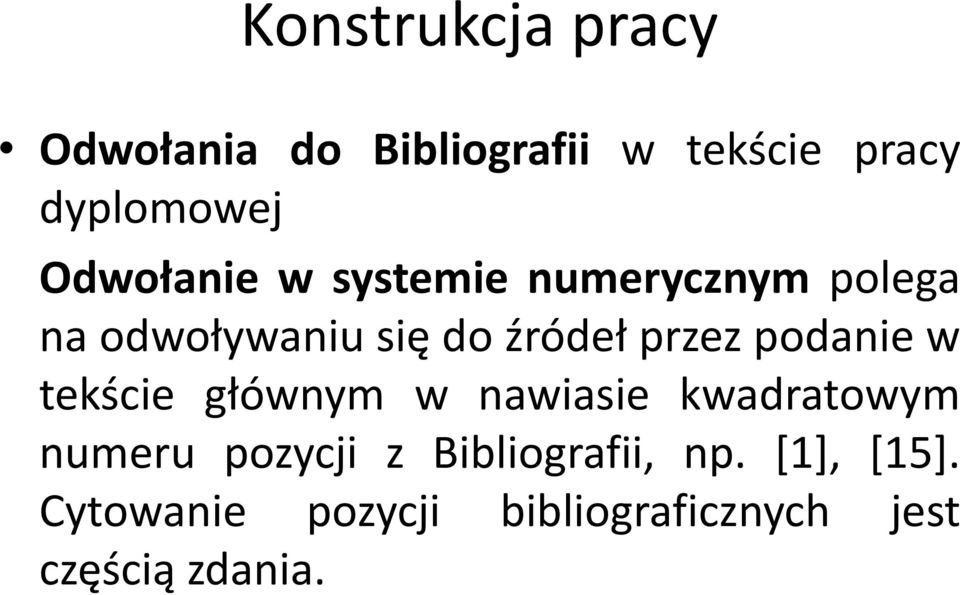 podanie w tekście głównym w nawiasie kwadratowym numeru pozycji z