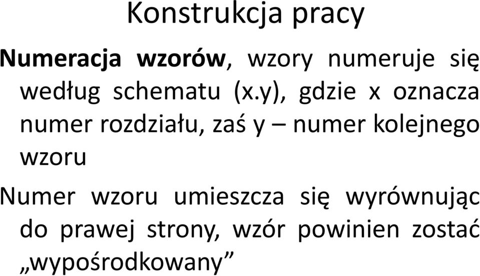 numerkolejnego klj wzoru Numer wzoru umieszcza się